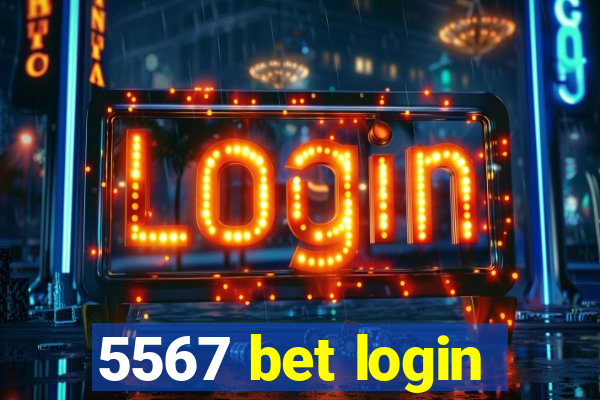 5567 bet login